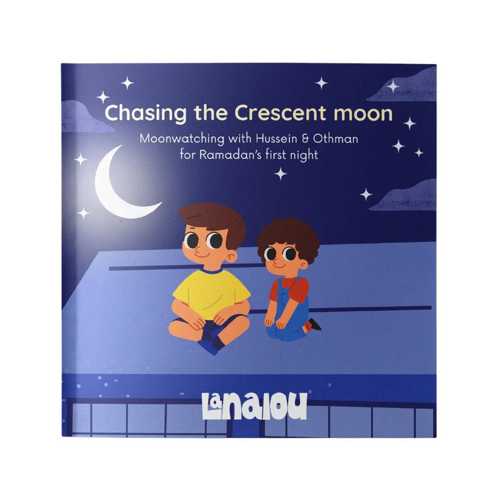 Lanalou Chasing The Crescent Moon Children Ramadan Storybook - Bloom Pharmacy